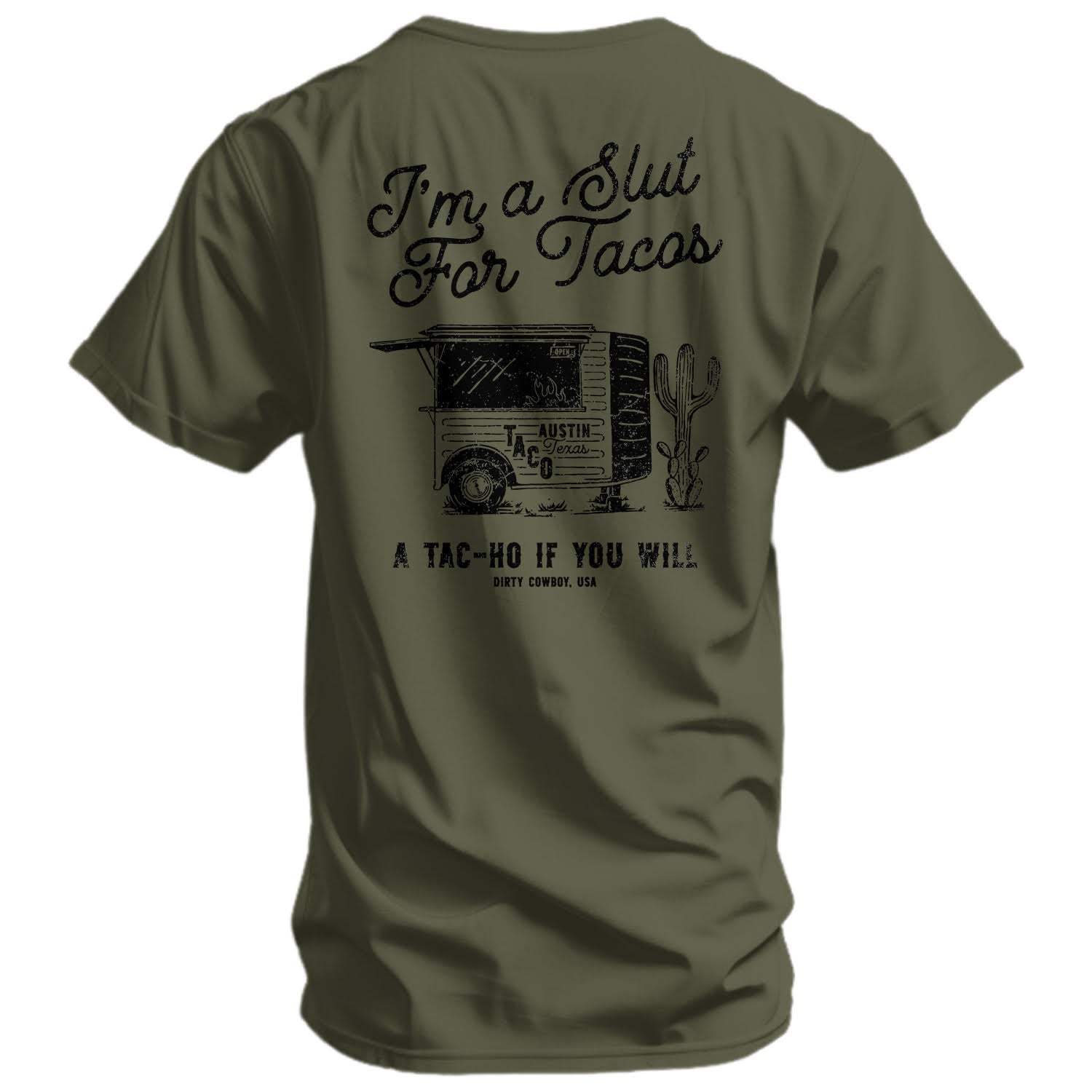 Slut For Taco's Men's T-Shirt - DIRTY COWBOY USA - Flyclothing LLC