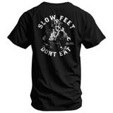 Slow Feet Don't Eat Men's T-Shirt - DIRTY COWBOY USA - Flyclothing LLC