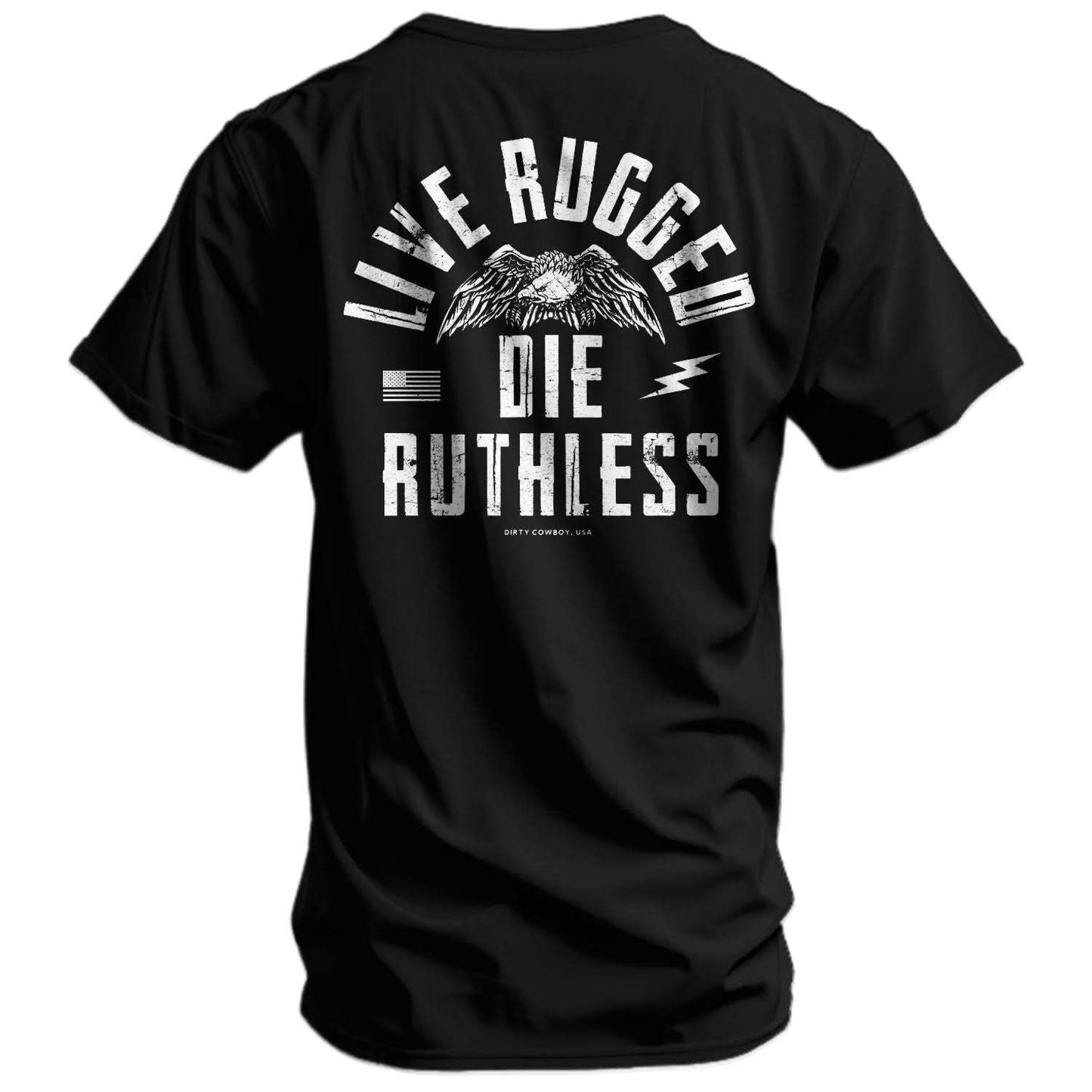 Live Rugged Die Ruthless Men's T-Shirt - DIRTY COWBOY USA - Flyclothing LLC