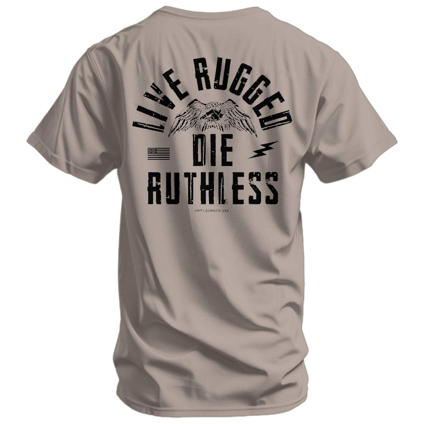 Live Rugged Die Ruthless Men's T-Shirt - DIRTY COWBOY USA - Flyclothing LLC