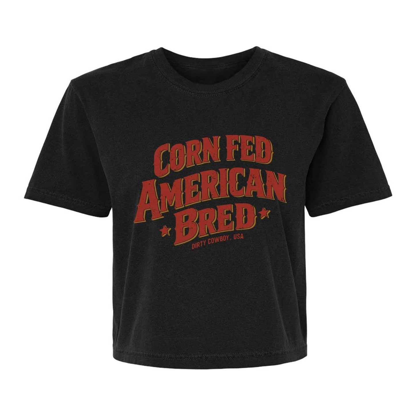 Corn Fed American Bred Women's Heavyweight Crop Tee - DIRTY COWBOY USA - Flyclothing LLC