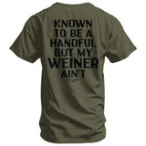 Known To Be A Handful. But My Weiner Ain't Men's T-Shirt - DIRTY COWBOY USA - Flyclothing LLC