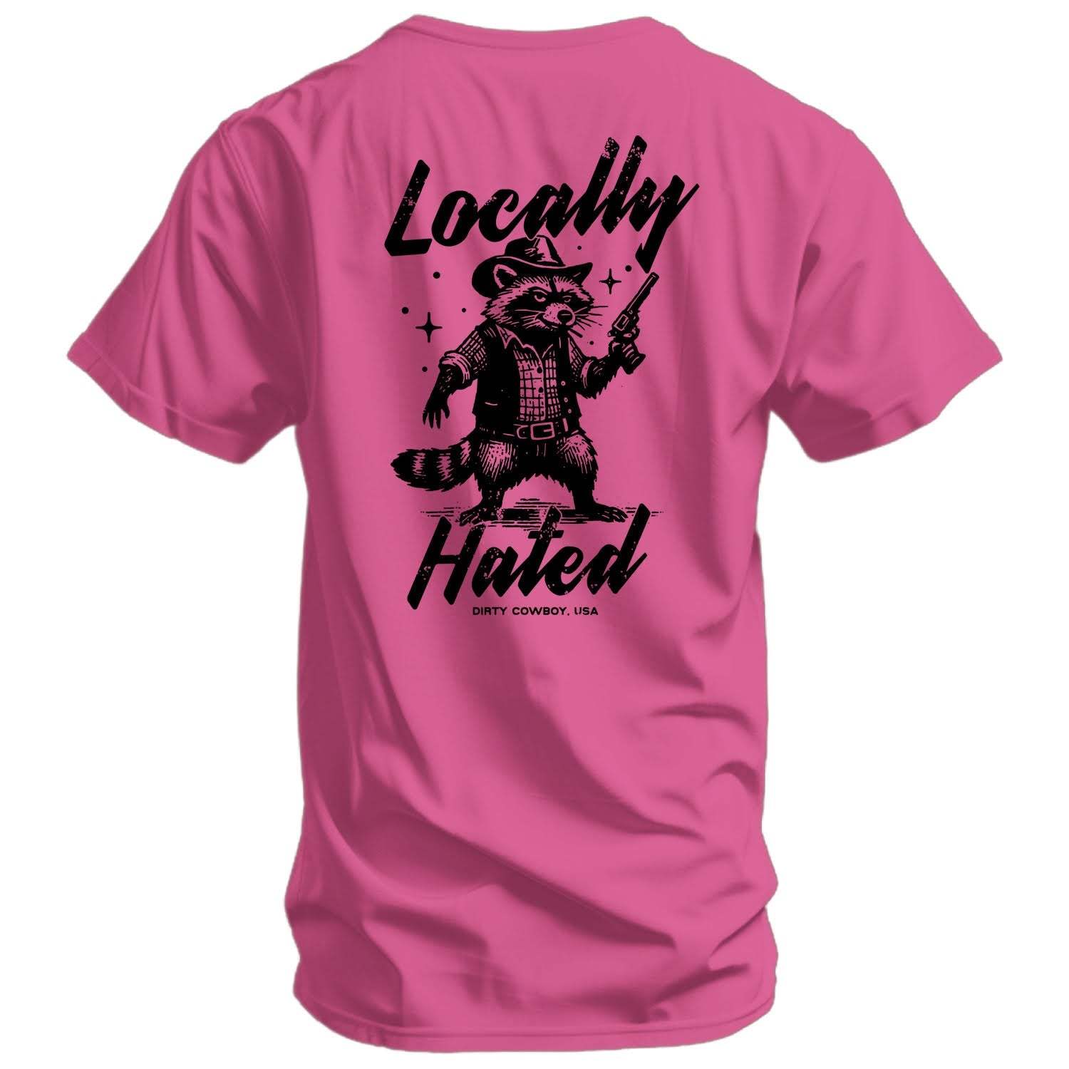 Locally Hated Men's T-Shirt - DIRTY COWBOY USA - Flyclothing LLC