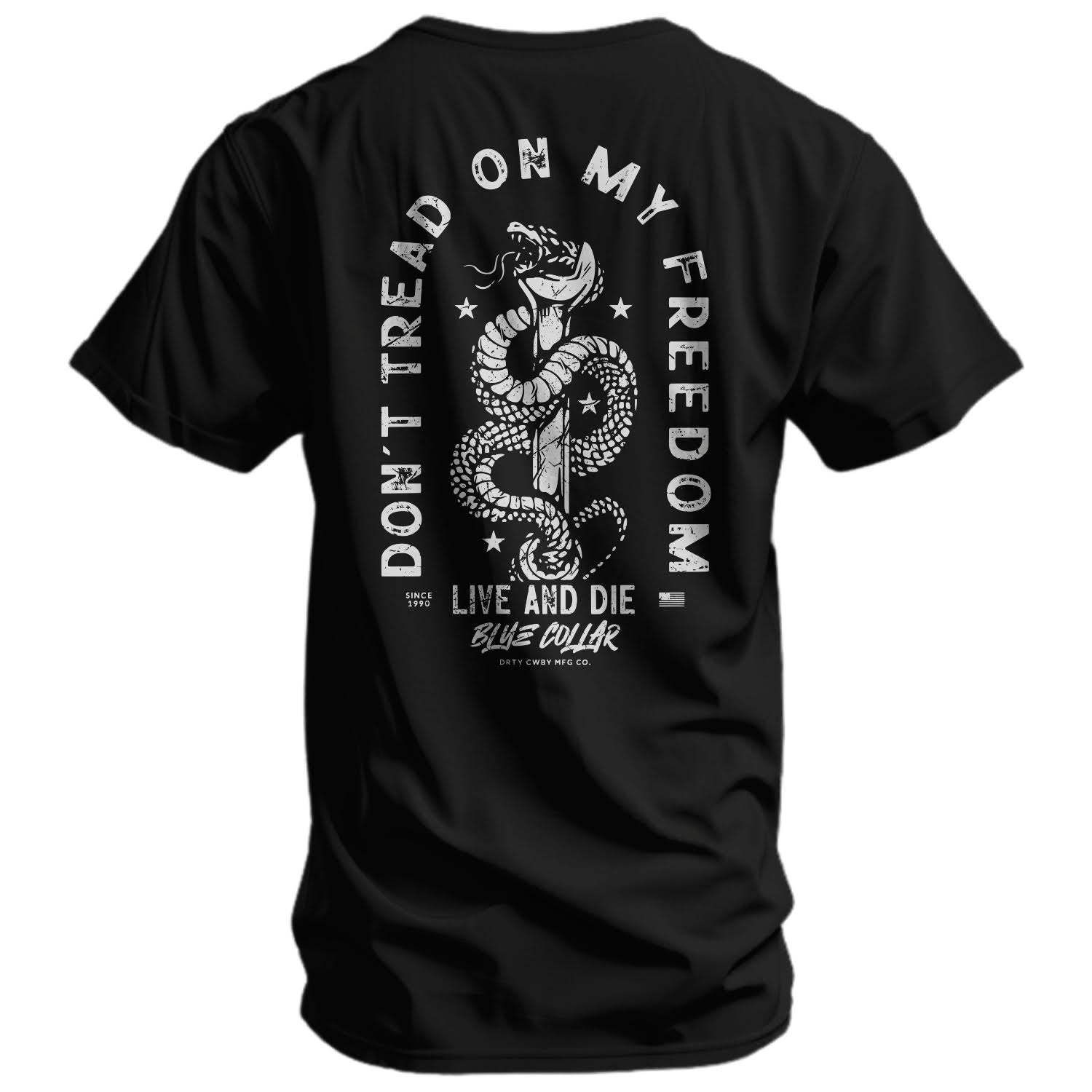 Don't Tread On My Freedom Men's T-Shirt - DIRTY COWBOY USA - Flyclothing LLC