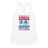 Make America Cowboy Again Women’s fitted Racerback Tank Top - Baha Ranch Western Wear - Flyclothing LLC