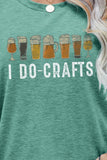 I DO CRAFTS Round Neck T-Shirt - Trendsi
