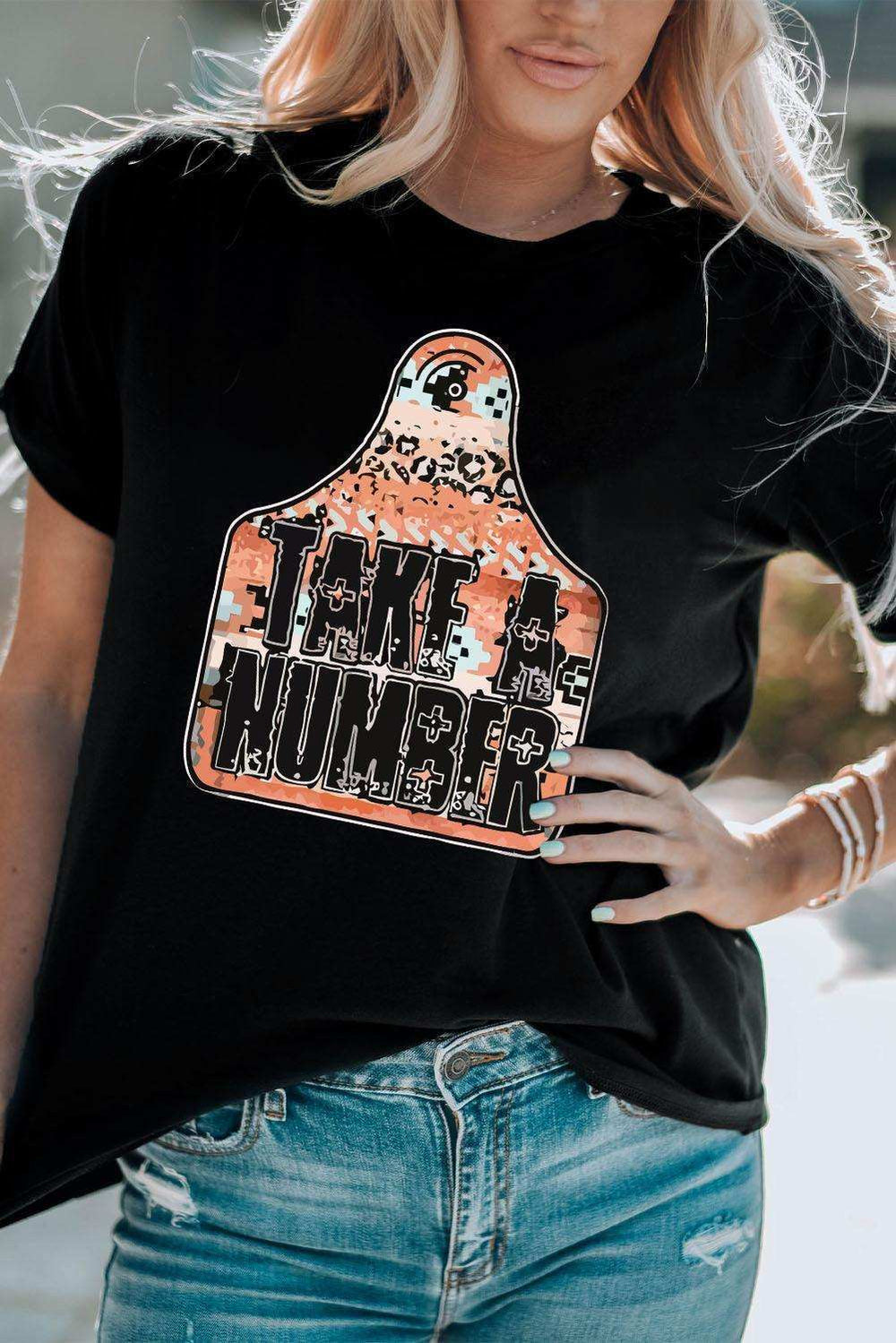 TAKE A NUMBER Graphic Tee - Trendsi - Flyclothing LLC
