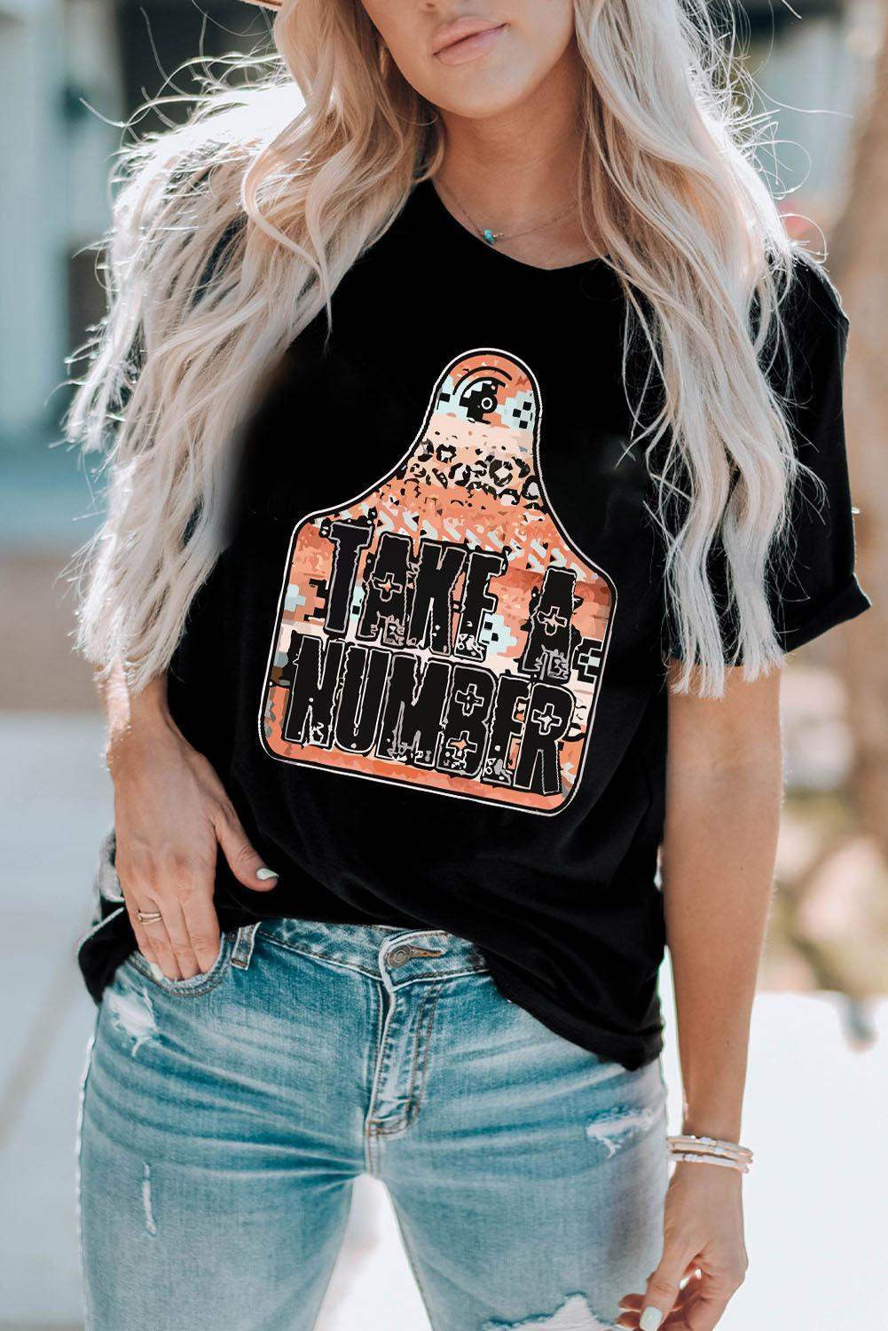 TAKE A NUMBER Graphic Tee - Trendsi - Flyclothing LLC
