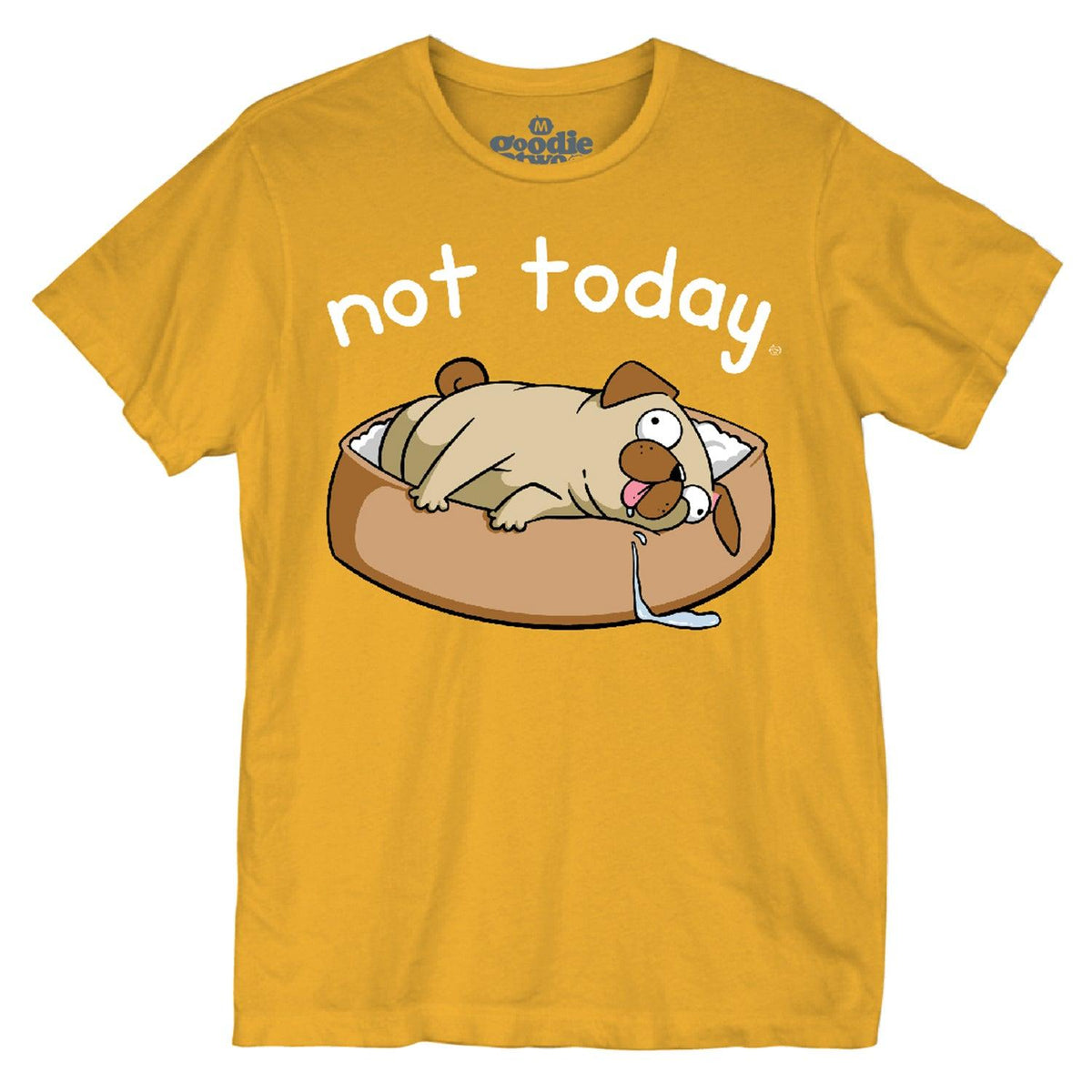 Goodie Mustard Not Today Pug Mens T-Shirt - Flyclothing LLC