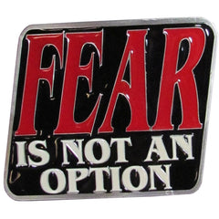 Fear is Not an Option Hitch Cover - Siskiyou Buckle