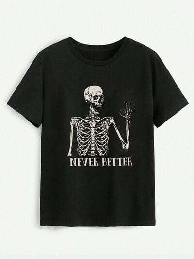 NEVER BETTER Round Neck Short Sleeve T-Shirt - Trendsi - Flyclothing LLC